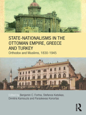 cover image of State-Nationalisms in the Ottoman Empire, Greece and Turkey